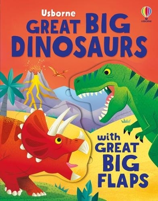 Book cover for Great Big Dinosaurs (with great big flaps)