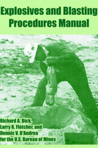 Cover of Explosives and Blasting Procedures Manual