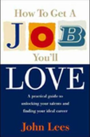 Cover of How To Find A Job You'll L ove