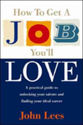 Book cover for How To Find A Job You'll L ove