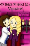 Book cover for My Best Friend Is A Vampire