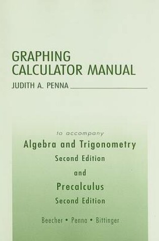 Cover of Algebra and Trigonometry/Precalculus Graphing Calculator Manual