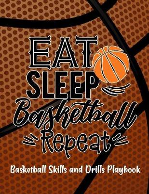 Book cover for Eat Sleep Basketball Repeat