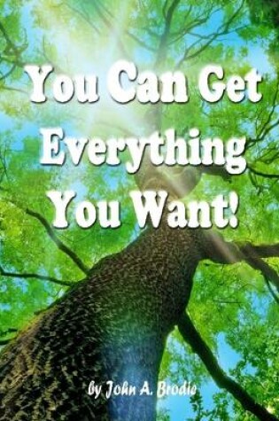 Cover of You Can Get Everything You Want