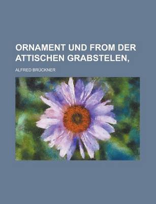 Book cover for Ornament Und from Der Attischen Grabstelen,