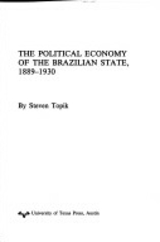 Cover of The Political Economy of the Brazilian State, 1889–1930