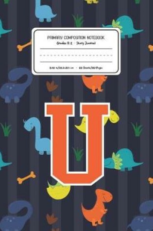 Cover of Primary Composition Notebook Grades K-2 Story Journal U