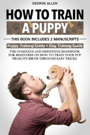 Cover of How to Train a Puppy