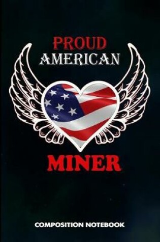 Cover of Proud American Miner