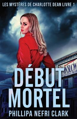 Book cover for Début Mortel