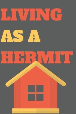 Book cover for Living as a Hermit