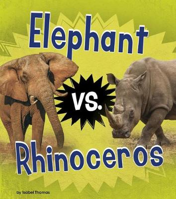 Book cover for Animal Rivals Elephant vs Rhinoceros