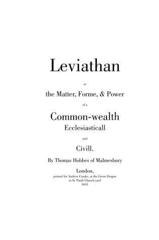 Cover of Leviathan, or, the Matter, Forme and Power of a Commonwealth Ecclesiasticall and Civil