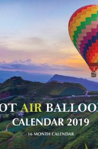 Cover of Hot Air Balloons Calendar 2019