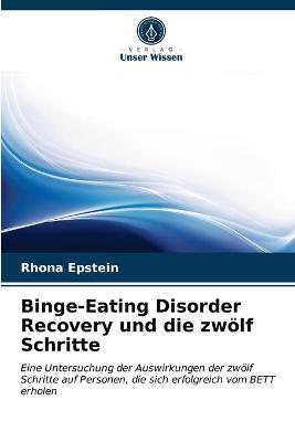 Book cover for Binge-Eating Disorder Recovery und die zwölf Schritte