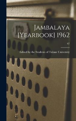 Cover of Jambalaya [yearbook] 1962; 67