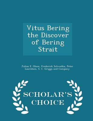 Book cover for Vitus Bering the Discover of Bering Strait - Scholar's Choice Edition