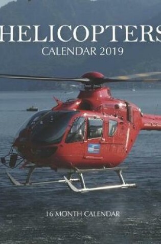 Cover of Helicopters Calendar 2019