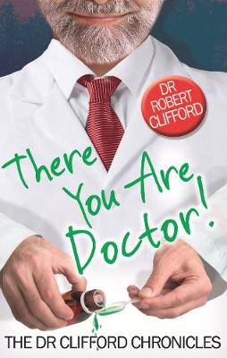 Cover of There You Are, Doctor!