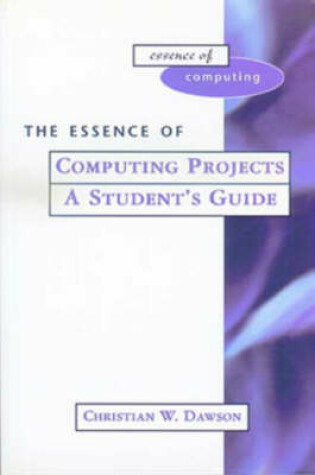 Cover of The Essence of Computing Projects