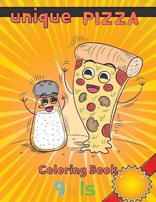 Book cover for unique pizza coloring book girls