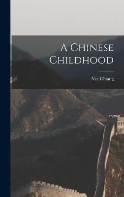 Cover of A Chinese Childhood