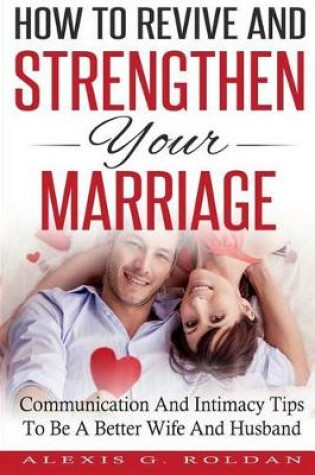 Cover of How to Revive and Strengthen Your Marriage