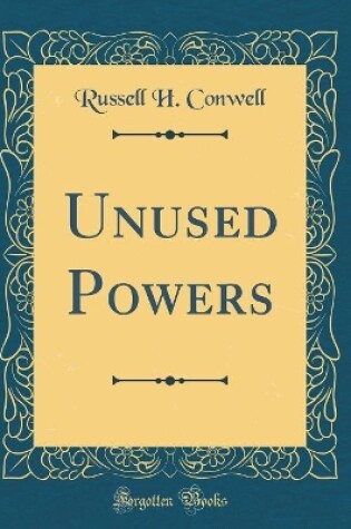 Cover of Unused Powers (Classic Reprint)