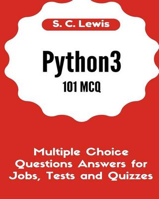 Cover of Python3 101 MCQ - Multiple Choice Questions Answers for Jobs, Tests and Quizzes