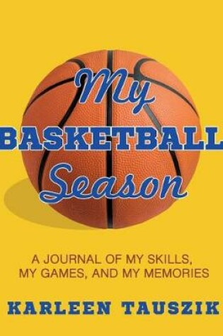 Cover of My Basketball Season