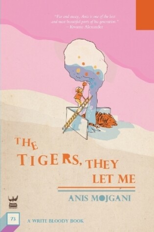 Cover of The Tigers, They Let Me