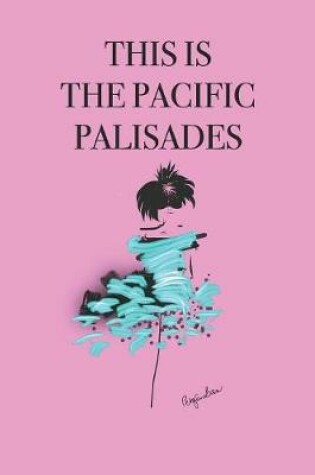 Cover of This Is the Pacific Palisades