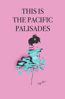 Book cover for This Is the Pacific Palisades