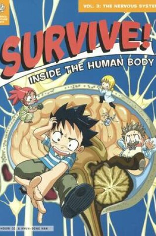 Cover of Survive! Inside the Human Body 3