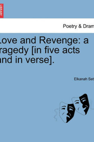 Cover of Love and Revenge