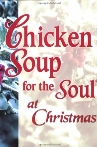 Cover of Chicken Soup for the Soul at Christmas