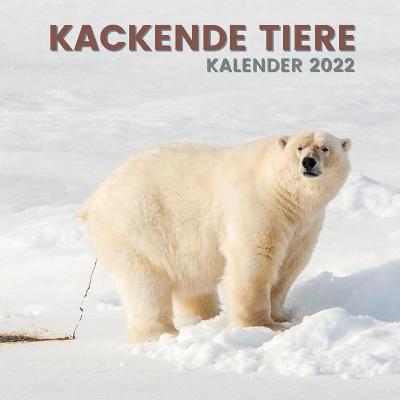 Book cover for Kackende Tiere Kalender 2022