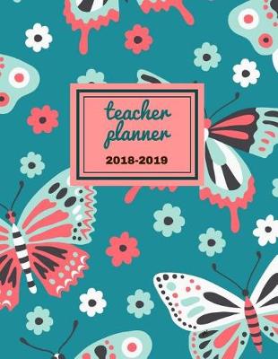 Cover of Teacher Planner 2018 - 2019 Pi