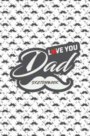 Cover of Love you dad sketchbook