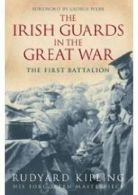 Book cover for The Irish Guards in the Great War: The First Battalion