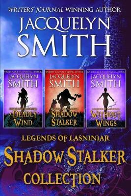 Book cover for Legends of Lasniniar Shadow Stalker Collection