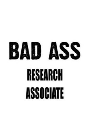 Cover of Bad Ass Research Associate