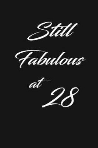 Cover of still fabulous at 28