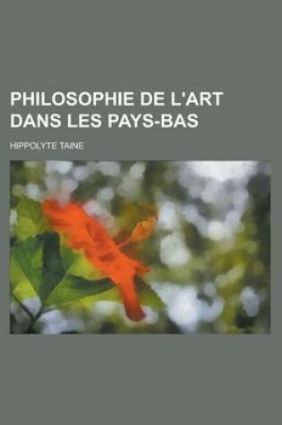 Cover of Philosophie de L'Art Dans Les Pays-Bas