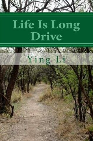 Cover of Life Is Long Drive