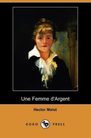 Cover of Une Femme D'Argent (Dodo Press)