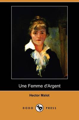 Book cover for Une Femme D'Argent (Dodo Press)
