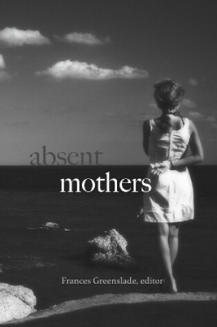 Cover of Absent Mothers