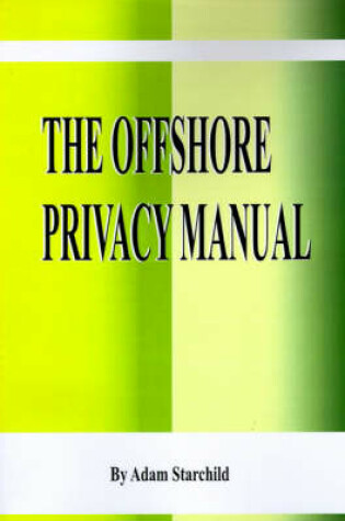 Cover of The Offshore Privacy Manual