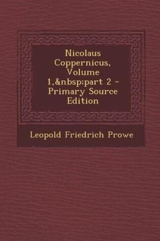 Cover of Nicolaus Coppernicus, Volume 1, Part 2